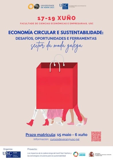 17-19 de junio de 2025: Curso de verano Economía circular y sostenibilidad: desafíos, oportunidades y herramientas para el sector de la moda.