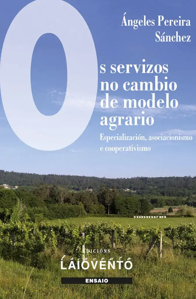 OS SERVIZOS NO CAMBIO DE MODELO AGRARIO OS SERVIZOS NO CAMBIO DE MODELO AGRARIO